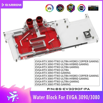 Объединительная плата Блока водяного охлаждения графического процессора BARROW 3080 для EVGA RTX3090 3080 FTW3 ULTRA, Задняя панель с активным водяным охлаждением, BS-EV3090F-PA B