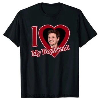 Футболки I Heart Pedro Pascal для мужчин, футболка I Love My Boyfriend Movie TV, хлопковые футболки с короткими рукавами и рисунком, мужская одежда