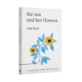 Солнце и ее цветы Рупи Каур Иллюстрированные стихи женщин, стихи о любви, книги для взрослых и подростков на английском языке в мягкой обложке