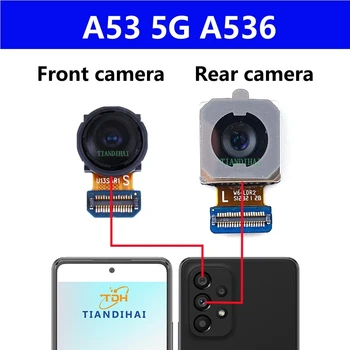Оригинал Для Samsung Galaxy A53 5G A536 A536B A536U A536N Задняя Камера Передняя Основная Широкоформатная Селфи Камера Модуль Гибкий Кабель