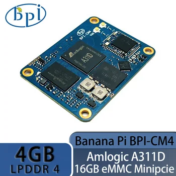 Banana Pi BPI-CM4 Amlogic A311D Четырехъядерный процессор ARM Cortex-A73 4G LPDDR4 16G eMMC Minipcie 26PIN Поддерживает Выход HDMI Для запуска Raspberry Pi